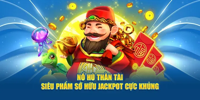 Trải Nghiệm Trò Chơi Nổ Hũ Thần Tài Tại B52Club Đỉnh Cao